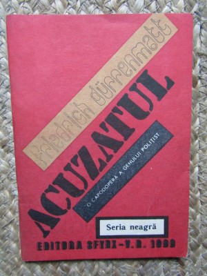 Friedrich Durrenmatt - Acuzatul foto