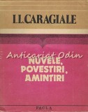 Nuvele, Povestiri, Amintiri - I. L. Caragiale, Editura Facla, 1984, 382 pagini, dimensiuni 17x24 cm