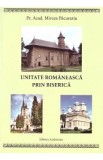 Unitate romaneasca prin biserica - Mircea Pacurariu