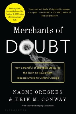 Merchants of Doubt: How a Handful of Scientists Obscured the Truth on Issues from Tobacco Smoke to Global Warming foto