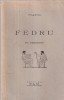 Carte Platon - Fedru, 1939, Stare buna, Editura Ram, Brosata, 125 pagini, Romana, 13x20 cm