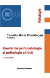 Breviar de psihopatologie si psihologie clinica. Vol.4 - Camelia Maria Dindelegan, 2022