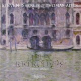 Lieux Retrouves | Steven Isserlis, Thomas Ades