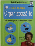 Donna Sallin- Simplu si Rapid. Organizeaza-te, 500 de Sfaturi pentru a-ti pune viata in ordine