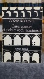Cumpara ieftin Case Conace Palate Vechi Romanesti - Corina Nicolescu Editura Meridiane An 1973