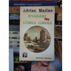 EVADARI LUMEA LIBERA , ADRIAN MARINO foto