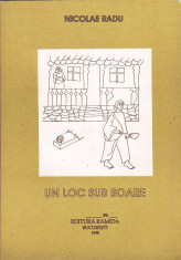 NICOLAE RADU - UN LOC SUB SOARE ( CU DEDICATIE SI AUTOGRAF ) foto