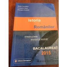 Marian Curculescu, Constantin Dinca, Gheorghe Dondorici - Istoria Romanilor. Sinteze si teste. Enunturi si rezolvari