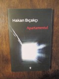 Apartamentul - Hakan Bicakci
