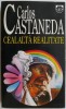 Cealalta Realitate - Alte Conversatii cu Don Juan, Carlos Castaneda - Beletristica