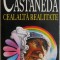 Cealalta realitate. Alte conversatii cu Don Juan &ndash; Carlos Castaneda