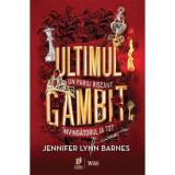 Ultimul gambit, Jennifer Lynn Barnes, Storia Books
