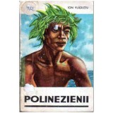 Ion Vladutiu - Polinezienii - 104586