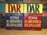 GH. BULGAR - DICTIONAR DE ARHAISME SI REGIONALISME ( 2 VOL ) , 2003 *