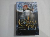 COROANA celor TREI (Cartea intai) - J. D. RINEHART