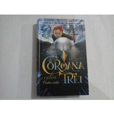COROANA celor TREI (Cartea intai) - J. D. RINEHART