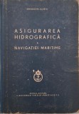 Asigurarea hidrografica a navigatiei maritime - Gheorghe Scurtu - Carte Tehnica Transporturi