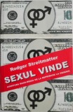 Sexul vinde. Aventura mass-media de la reprimare la obsesie &ndash; Roder Streitmatter (cateva sublinieri)