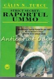 Super-Secret: Raportul Ummo - Calin N. Turcu, Editura Elit-Comentator, 1993, Carte Paranormala