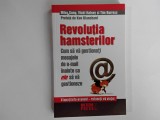 Mike Song, Vicki Halsey si Tim Burress - REVOLUTIA HAMSTERILOR / Cum sa va gestionati mesajele de e-mail inainte ca ele sa va gestioneze / ( 2007 )