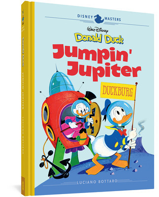 Walt Disney&amp;#039;s Donald Duck: Jumpin&amp;#039; Jupiter!: Disney Masters Vol. 16 foto
