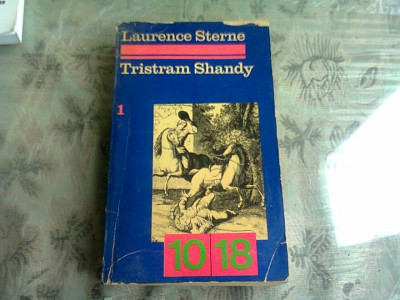 TRISTRAM SHANDY 1018 - LAURENCE STERNE VOL.1 (CARTE IN LIMBA FRANCEZA) foto