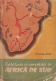 Calatorii si cercetari in Africa de Sud