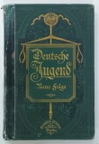 DEUTSCHE JUGEND ( TINERETUL GERMAN ) NEUE FOLGE , von JULIUS LOHMENER , BAND 6 , 1888 , TEXT IN GERMANA CU CARACTERE GOTICE