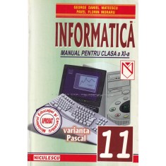 George Daniel Mateescu, Pavel Florin Moraru - Informatica. Manual pentru clasa