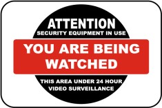 You Are Being Watched Sign foto