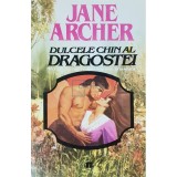 Jane Archer - Dulcele chin al dragostei (Editia: 1994)