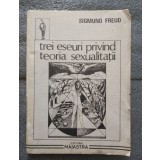 Sigmund Freud - Trei eseuri privind teoria sexualităţii