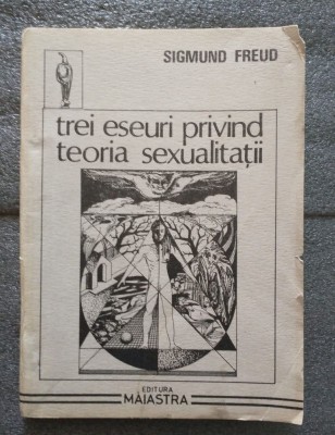 Sigmund Freud - Trei eseuri privind teoria sexualităţii foto