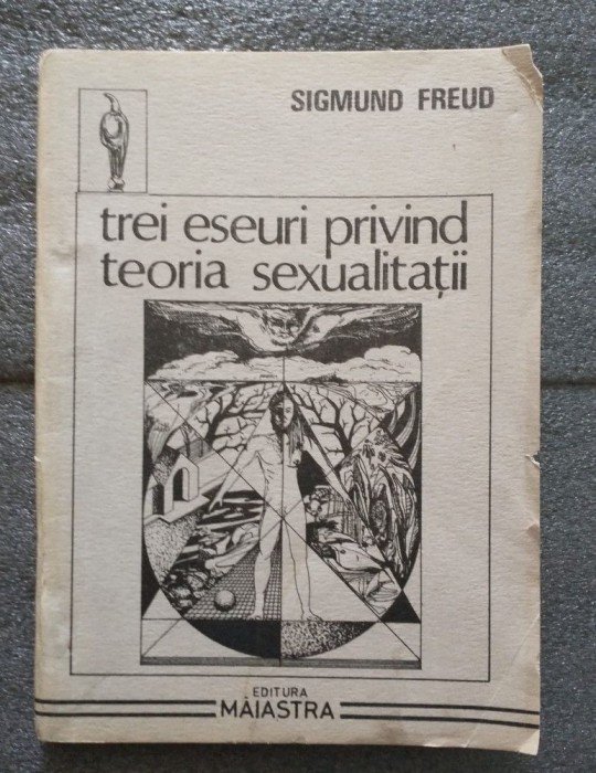 Sigmund Freud - Trei eseuri privind teoria sexualităţii