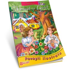 Povesti - Hansel si Gretel - Catalin Nedelcu, ed 2018