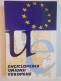 ENCICLOPEDIA UNIUNII EUROPENE, EDITIA A II-A 2006