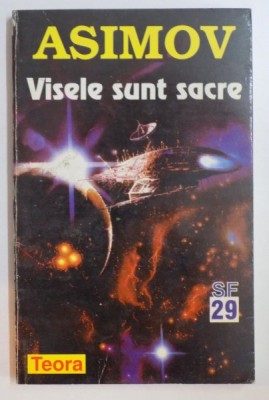 VISELE SUNT SACRE de ISAAC ASIMOV , 1998 foto