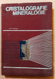 Cristalografie. Mineralogie. Editura Didactica si Pedagogica, 1968 - Ion C. Popescu