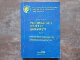 PERSONALITATI MILITARE ROMANESTI, Cartea a cincea, Volumul 2 - CONSTANTIN UCRAIN, 2005
