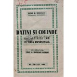Datini si colinde. Insemnatatea lor in viata romaneasca (1940) - 1940 - Elena G. Vercescu (AF75)