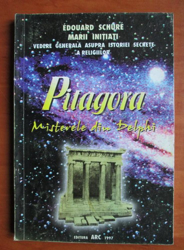 Pitagora. Misterele din Delphi - Eduard Schure