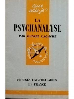 Daniel Lagache - La psychanalyse (editia 1964) foto