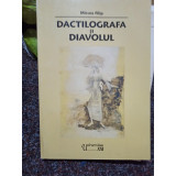 Mircea Filip - Dactilografa si diavolul (2006)