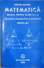 Matematica Manual pentru clasa a X-a Profil M1 foto