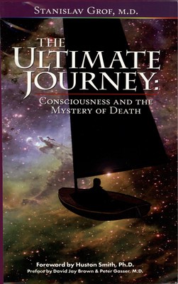 The Ultimate Journey (2nd Edition): Consciousness and the Mystery of Death foto