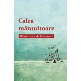 Calea mantuitoare - Sfantul Ioan de Kronstadt