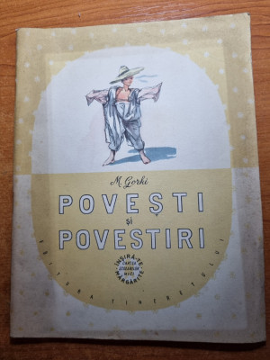 povesti si povestiri - de m . gorki - din anul 1957 foto