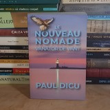 PAUL DICU - LE NOUVEAU NOMADE * VANATOR DE VANT , 2020 *