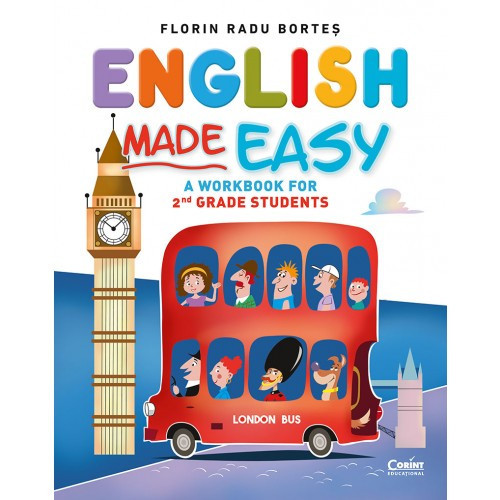 English made easy. A workbook for 2nd grade students, Florin Radu Bortes
