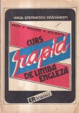 Curs rapid de limba engleza - Virgiliu Stefanescu Draganesti, 288 pagini, 1992
